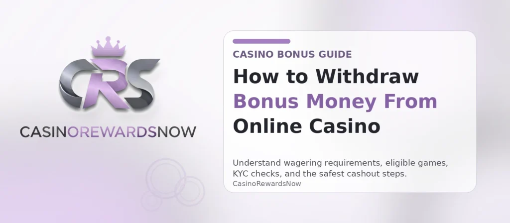 How to withdraw bonus money from online casino?