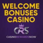 Welcome Bonuses Casino